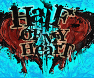 Half of My Heart Half of My Heart