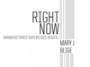 Mary J. Blige - Right Now (Manufactured Superstars Remix / Audio)