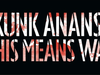 Skunk Anansie - This Means War