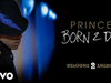 Prince - Born 2 Die