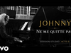 Johnny Hallyday - Ne me quitte pas (Session Studio Guillaume Tell | Sept. 2020)
