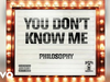 Philosophy - You Don't Even Know Me (Official Visualizer)