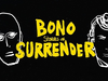 Bono - Bad (Stories Of Surrender Audiobook Version)