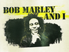 Bob Marley & I: Stories of a Legend