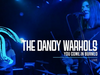 The Dandy Warhols - You Come In Burned (Live in Session)