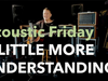 Bryan Adams - A Little More Understanding (Acoustic version)